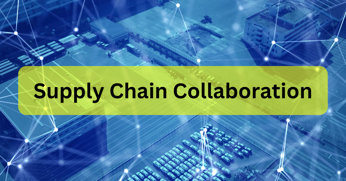 Supply Chain Collaboration